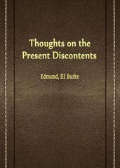 Thoughts On The Present Discontents