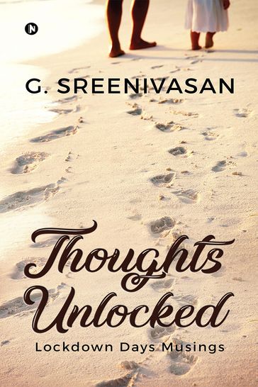 Thoughts Unlocked - G. Sreenivasan