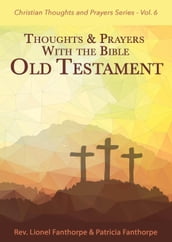 Thoughts and Prayers with the Bible: Old Testament
