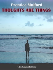 Thoughts are Things