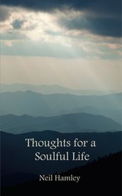 Thoughts for a Soulful Life