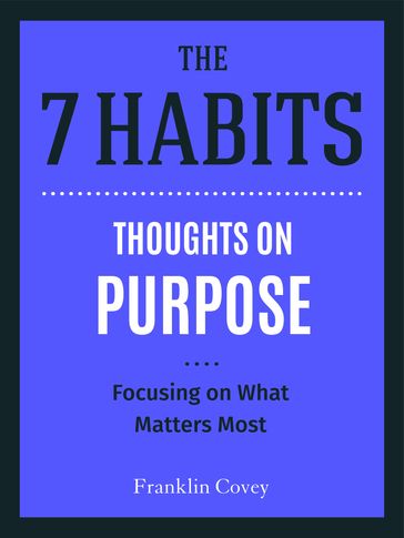 Thoughts on Purpose - Stephen R. Covey