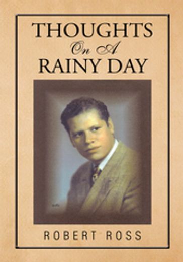 Thoughts on a Rainy Day - Robert Ross