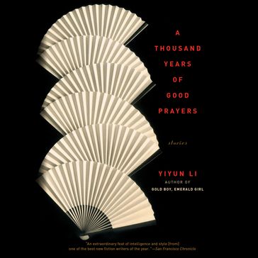 A Thousand Years of Good Prayers - Yiyun Li