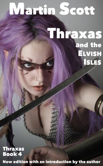 Thraxas and the Elvish Isles - Martin Scott