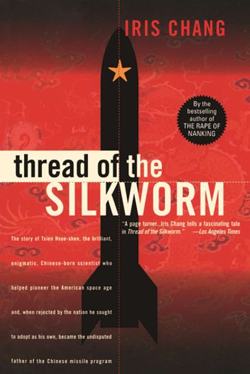 Thread Of The Silkworm - Iris Chang