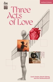Three Acts of Love