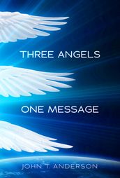 Three Angels, One Message