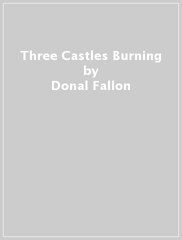 Three Castles Burning - Donal Fallon