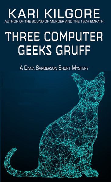 Three Computer Geeks Gruff - Kari Kilgore