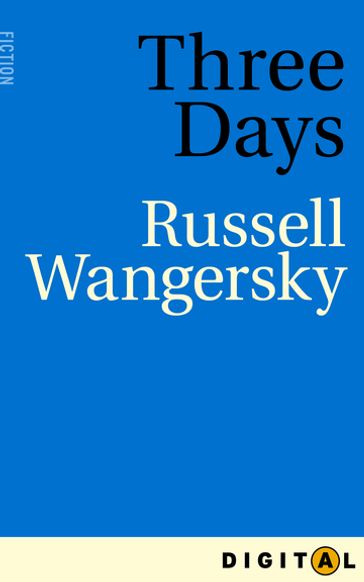 Three Days - Russell Wangersky