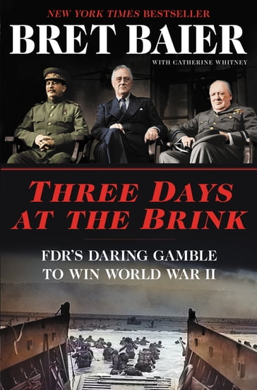 Three Days at the Brink - Bret Baier - Catherine Whitney