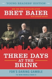 Three Days at the Brink: Young Readers  Edition