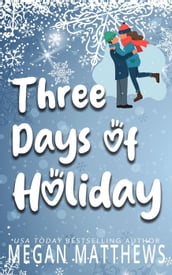 Three Days of Holiday