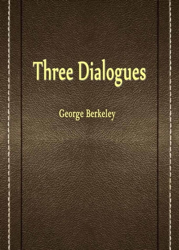 Three Dialogues - George Berkeley