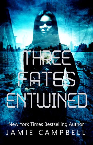 Three Fates Entwined - Jamie Campbell