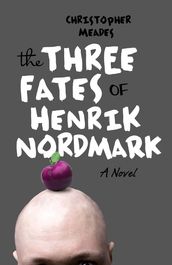 Three Fates of Henrik Nordmark, The