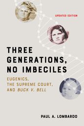 Three Generations, No Imbeciles