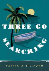 Three Go Searching