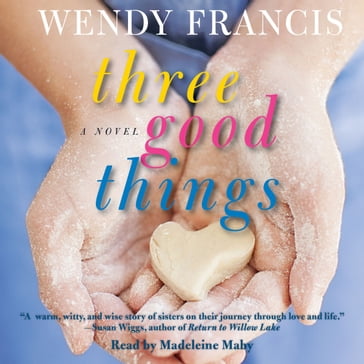 Three Good Things - Wendy Francis