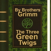 Three Green Twigs, The