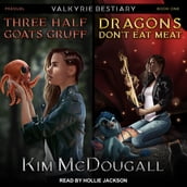 Three Half Goats Gruff & Dragons Don t Eat Meat