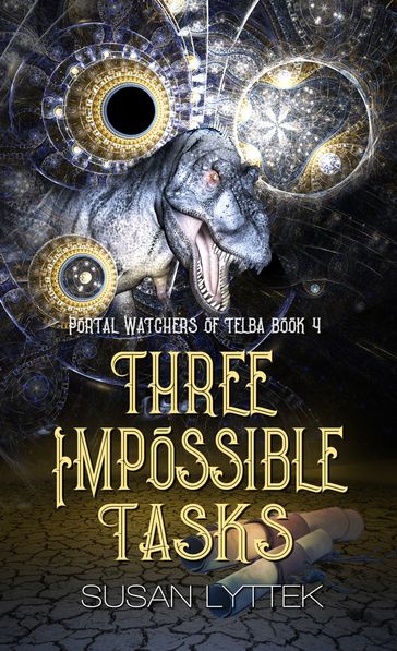 Three Impossible Tasks - Susan Lyttek