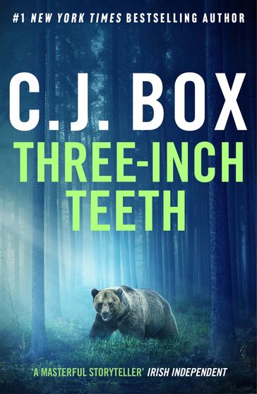 Three-Inch Teeth - C.J. Box