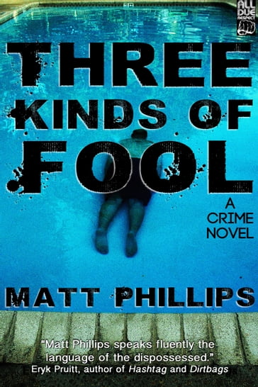 Three Kinds of Fool - Matt Phillips