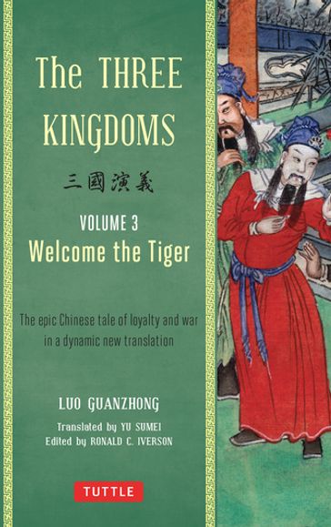 Three Kingdoms, Volume 3: Welcome The Tiger - Guanzhong Luo