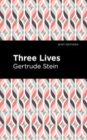 Three Lives