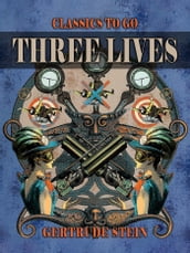 Three Lives