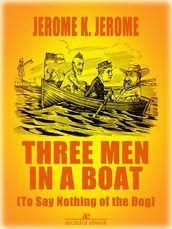 Three Men in a Boat (Illustrated)