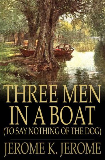 Three Men in a Boat - Jerome K. Jerome