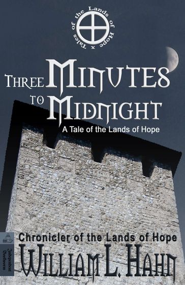Three Minutes to Midnight - William L. Hahn