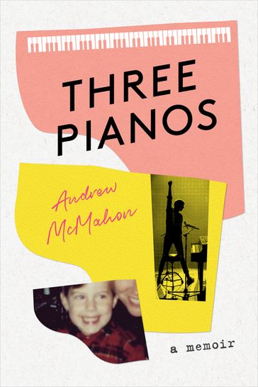 Three Pianos - ANDREW MCMAHON