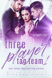 Three Player Tag-Team 1