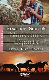 Three River Ranch, T2 : Nouveaux départs