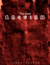 Three Second Requiem