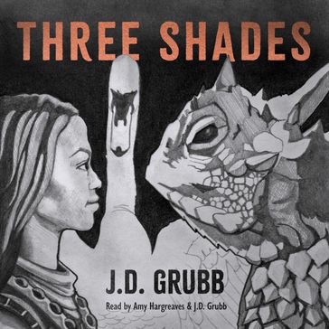 Three Shades - J.D. Grubb