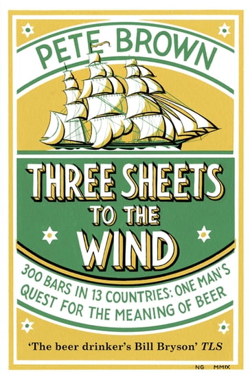 Three Sheets To The Wind - Pete Brown
