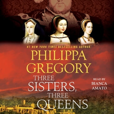 Three Sisters, Three Queens - Philippa Gregory