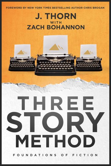 Three Story Method - J. Thorn - Zach Bohannon