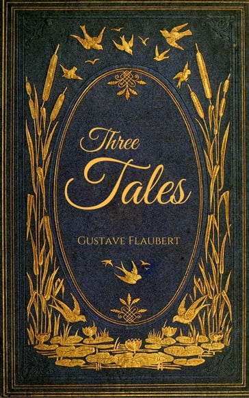 Three Tales - Flaubert Gustave