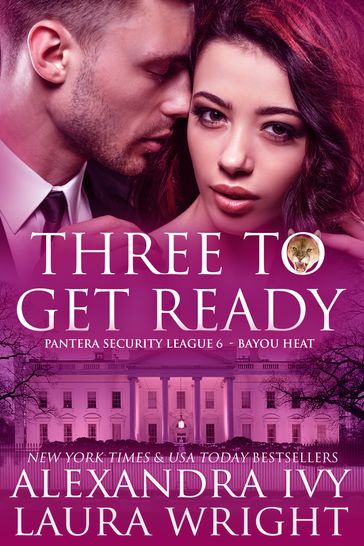 Three To Get Ready - Alexandra Ivy - Laura Wright