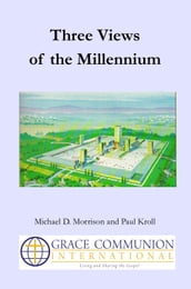 Three Views of the Millennium