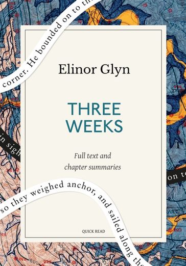 Three Weeks: A Quick Read edition - Quick Read - Elinor Glyn