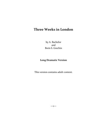 Three Weeks in London - A. Bachelor