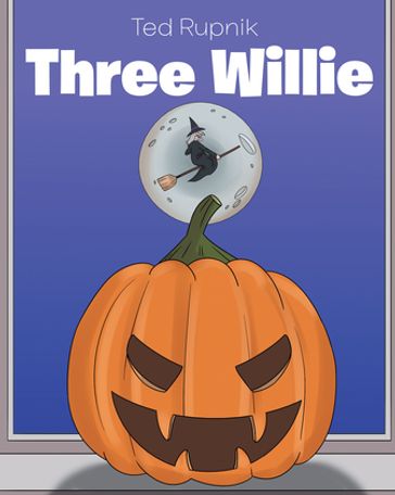 Three Willie - Ted Rupnik