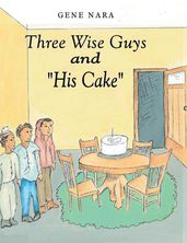 Three Wise Guys and 